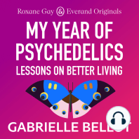 Roxane Gay & Everand Originals: My Year of Psychedelics: Lessons on Better Living