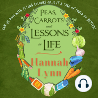 Peas, Carrots and Lessons in Life
