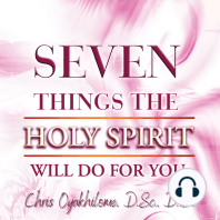 Seven Things The Holy Spirit Will Do For You