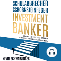 Schulabbrecher, Schornsteinfeger, Investmentbanker
