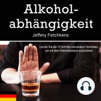 Alkoholabhängigkeit: Lernen Sie die 12 Schritte und andere Techniken, um mit dem Alkoholkonsum aufzuhören