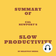 Summary of Cal Newport's Slow Productivity