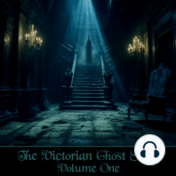The Victorian Ghost Story - Volume 1
