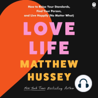 Love Life: How to Raise Your Standards, Find Your Person, and Live Happily (No Matter What)