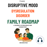 The Disruptive Mood Dysregulation Disorder Family Roadmap