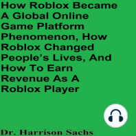 How Roblox Became A Global Online Game Platform Phenomenon, How Roblox Changed People’s Lives, And How To Earn Revenue As A Roblox Game Developer