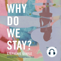 Why Do We Stay?