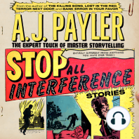Stop All Interference—Stories