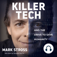 Killer Tech: and the Drive to Save Humanity