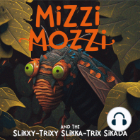 Mizzi Mozzi And The Slikxy-Trixy Slikka-Trix Sikada