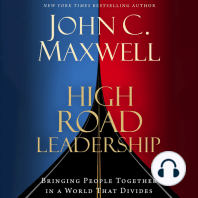 High Road Leadership: Bringing People Together in a World That Divides