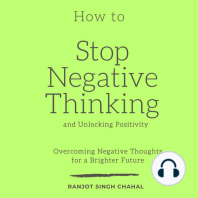 How to Stop Negative Thinking and Unlocking Positivity