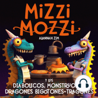 Mizzi Mozzi Y Los Diabólicos, Monstruosos Dragones Bigotones-Tragones