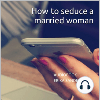 How to seduce a married woman