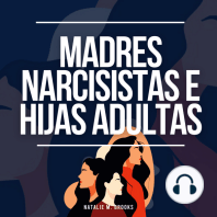 Madres Narcisistas e Hijas Adultas