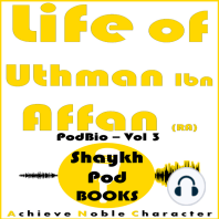 Life of Uthman Ibn Affan (RA)