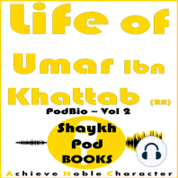 Life of Umar Ibn Khattab (RA)