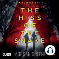The Hiss of the Snake