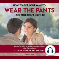 How to Get Your Man to Wear the Pants... So You Don't Have To