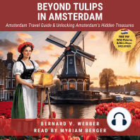 Beyond Tulips in Amsterdam - Travel Guide