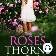 Roses and Thorns Along The Way