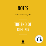 Notes on Joel Fuhrman's, MD The End of Dieting by Instaread