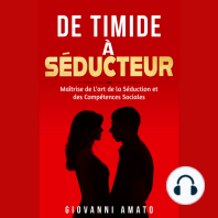 De Timide à Séducteur