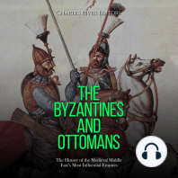 The Byzantines and Ottomans