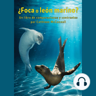 ¿Foca o león marino? Un libro de comparaciones y contrastes