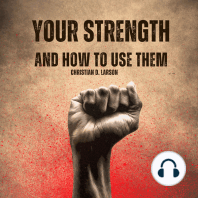 Your Strengths and How to Use Them
