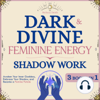 Dark and Divine Feminine Energy, Shadow Work 3 Books in 1