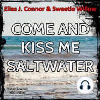 Come and Kiss me Saltwater