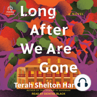 Long After We Are Gone