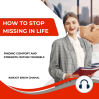 How to Stop Missing in Life