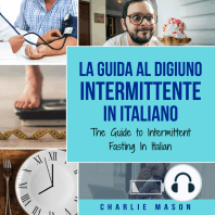 La Guida al Digiuno Intermittente In Italiano/ The Guide to Intermittent Fasting In Italian