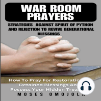 War Room Prayers Strategies Against Spirit Of Python And Rejection To Revive Generational Blessings