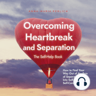 Overcoming Heartbreak and Separation