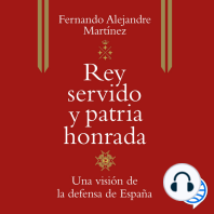 Rey servido y patria honrada