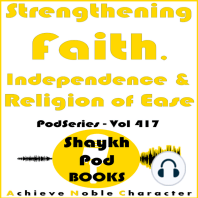 Strengthening Faith, Independence & Religion of Ease