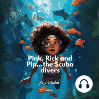 Pink, Pip and Rick...the Scuba Divers!