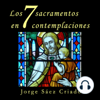 Los 7 sacramentos en 7 contemplaciones