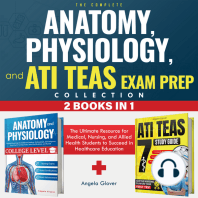 The Complete Anatomy, Physiology, and ATI TEAS Exam Prep Collection 2 Books in 1