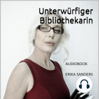 Unterwürfiger Bibliothekarin und andere Geschichten. Herrschaft und erotische Unterwerfung