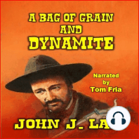A Bag of Grain and Dynamite
