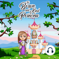The Brave and Kind Princess