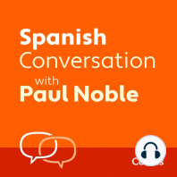 Spanish Conversation with Paul Noble