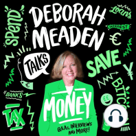 Deborah Meaden Talks Money