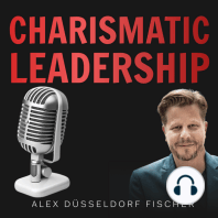 Charismatic Leadership – Die 36 Eigenschaften charismatischer Führungspersönlichkeiten