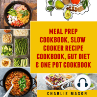 Meal Prep Cookbook, Slow Cooker Recipe Cookbook, Gut Diet & One Pot Cookbook