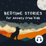 Bedtime Stories for Anxiety Free Kids